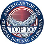 America's Top 100 Criminal Defense Attorneys